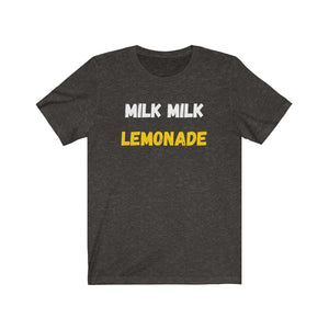 Milk Milk - Unisex Jersey Short Sleeve Tee