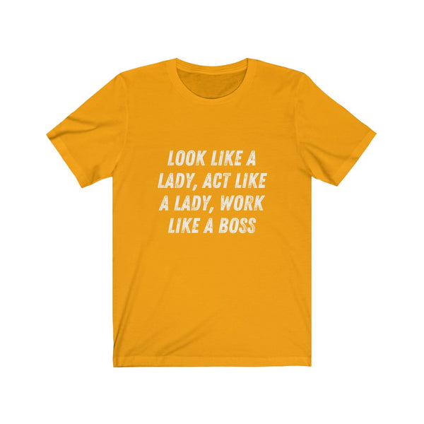 Like a Boss - Unisex Jersey Short Sleeve Tee