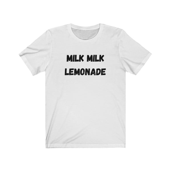 Milk Milk - Unisex Jersey Short Sleeve Tee