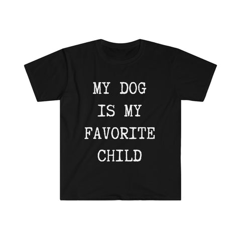My dog is my fave.....Unisex Softstyle T-Shirt