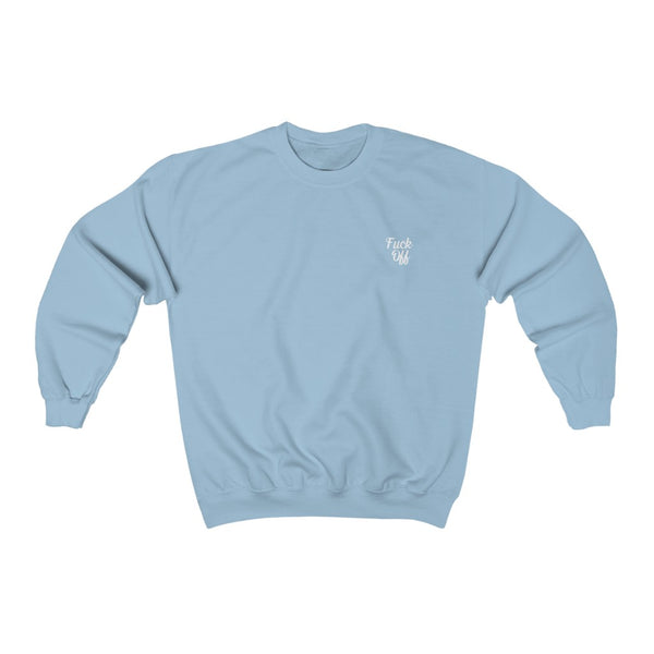 Little F$%K Off - Unisex Crewneck Sweatshirt