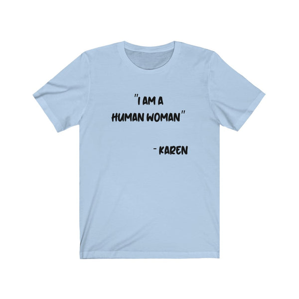 Karen - Unisex Jersey Short Sleeve Tee