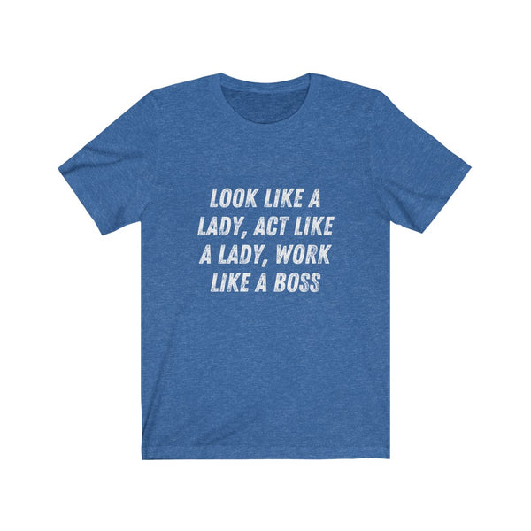Like a Boss - Unisex Jersey Short Sleeve Tee