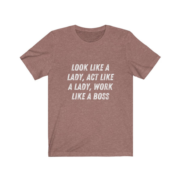 Like a Boss - Unisex Jersey Short Sleeve Tee