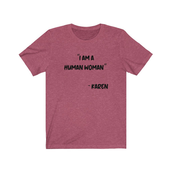 Karen - Unisex Jersey Short Sleeve Tee