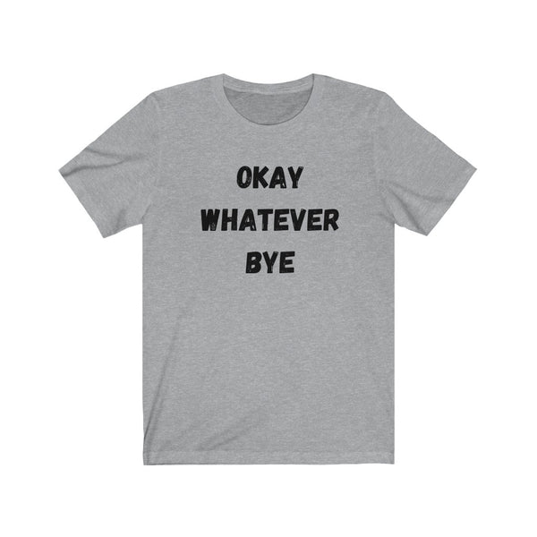 OK - Unisex Jersey Short Sleeve Tee
