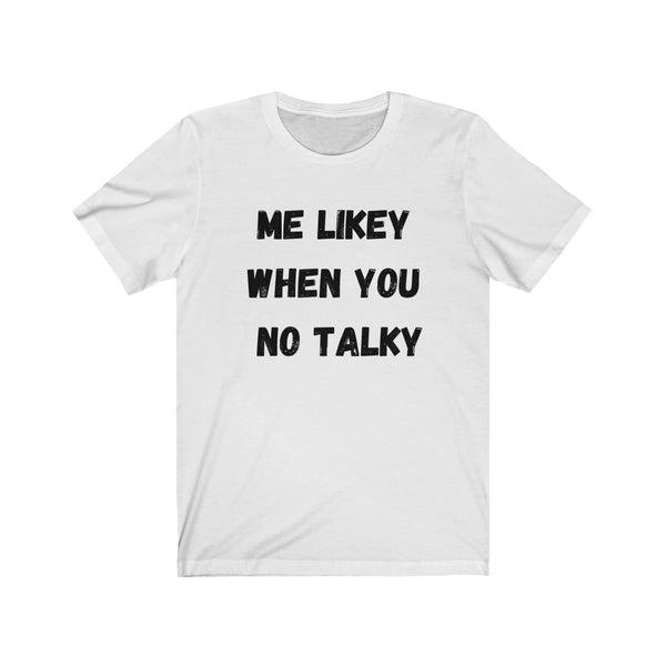 Me Likey - Unisex Jersey Short Sleeve Tee