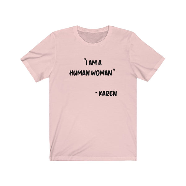 Karen - Unisex Jersey Short Sleeve Tee