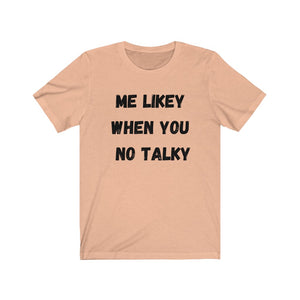 Me Likey - Unisex Jersey Short Sleeve Tee