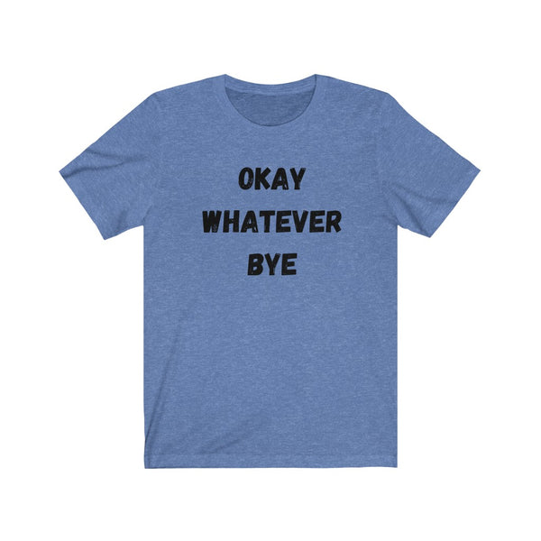 OK - Unisex Jersey Short Sleeve Tee