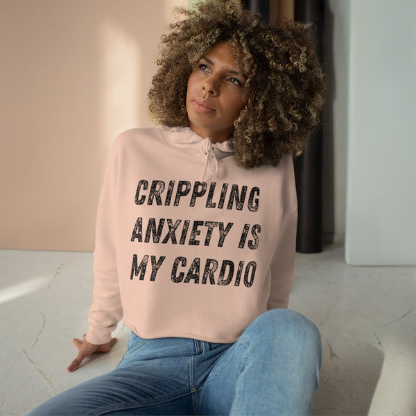 Crippling Anxiety Crop Hoodie