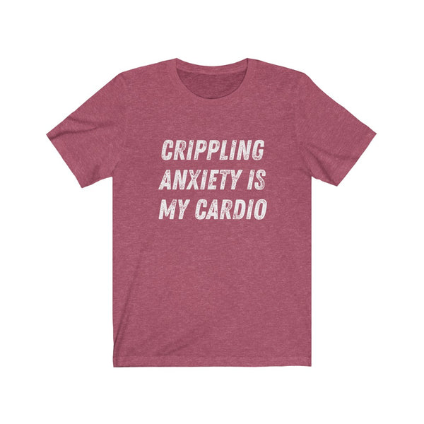 Crippling Anxiety - Unisex Jersey Short Sleeve Tee