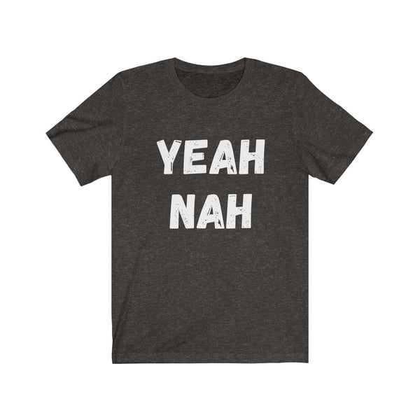 YEAH NAH - Unisex Jersey Short Sleeve Tee