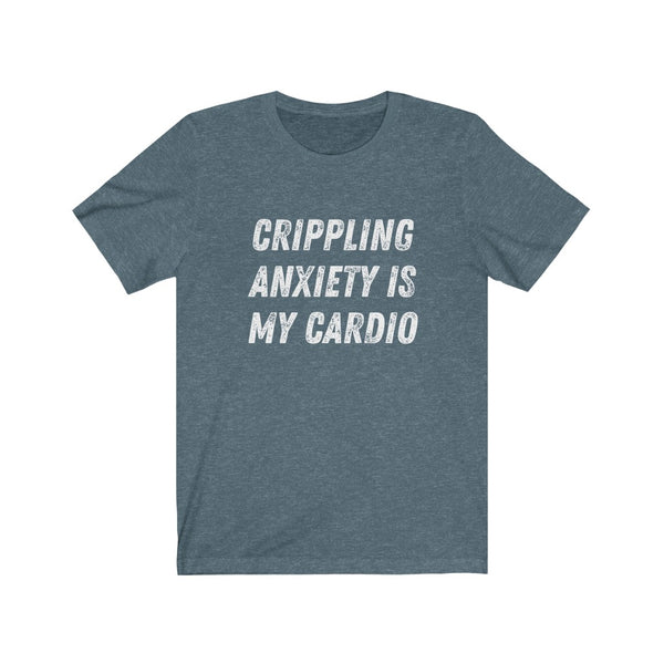 Crippling Anxiety - Unisex Jersey Short Sleeve Tee