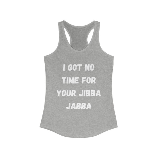 Jibba Jabba - Women's Ideal Racerback Tank