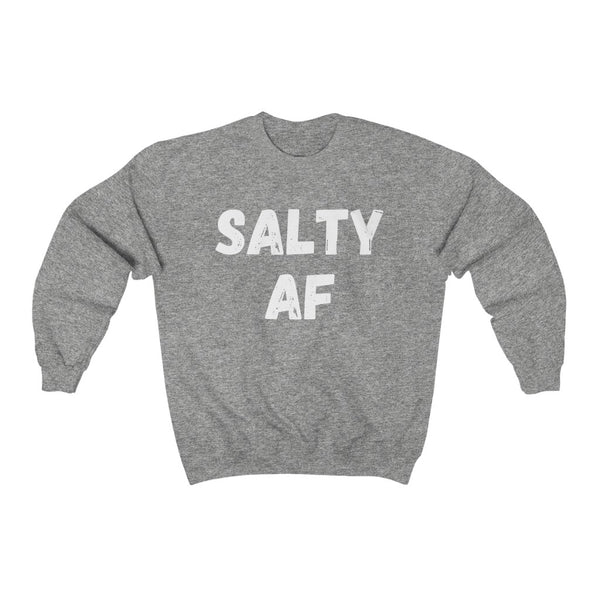 SALTY AF - Unisex Crewneck Sweatshirt