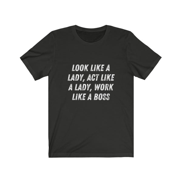 Like a Boss - Unisex Jersey Short Sleeve Tee