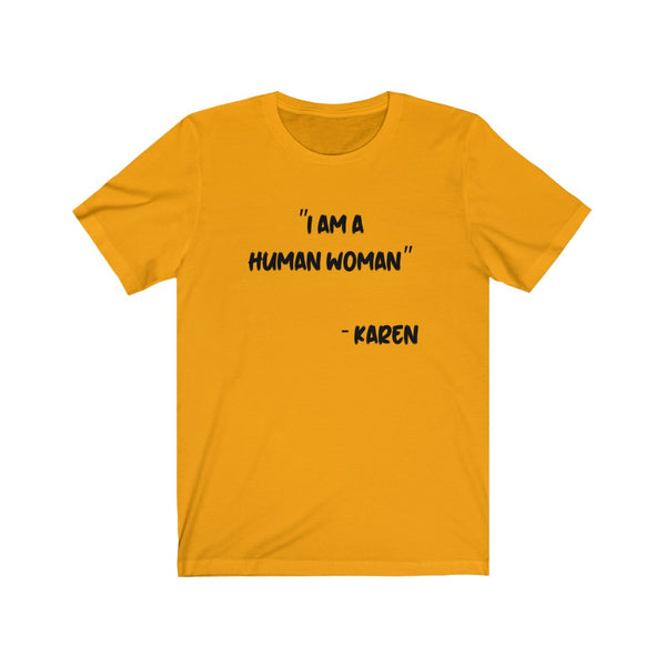 Karen - Unisex Jersey Short Sleeve Tee