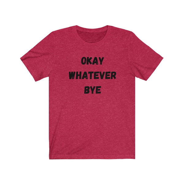 OK - Unisex Jersey Short Sleeve Tee