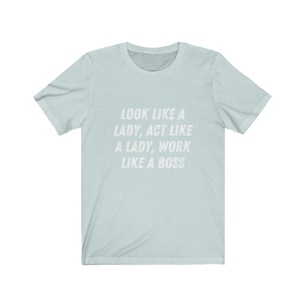 Like a Boss - Unisex Jersey Short Sleeve Tee