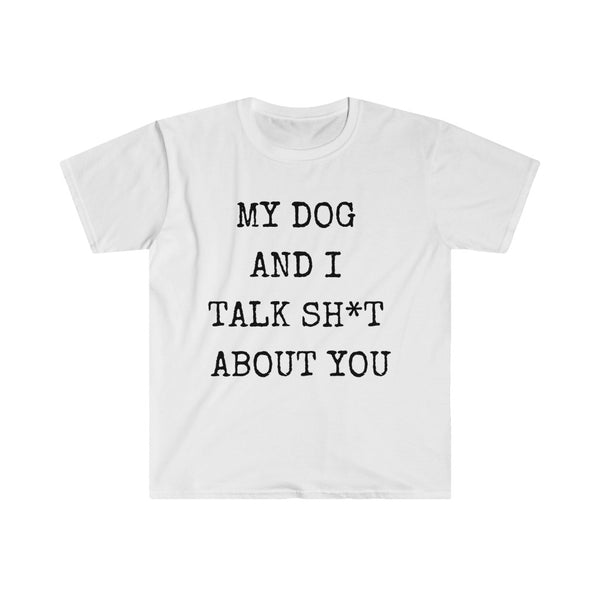 My dog & I....Unisex Softstyle T-Shirt