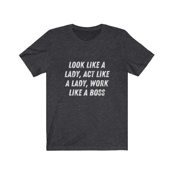 Like a Boss - Unisex Jersey Short Sleeve Tee